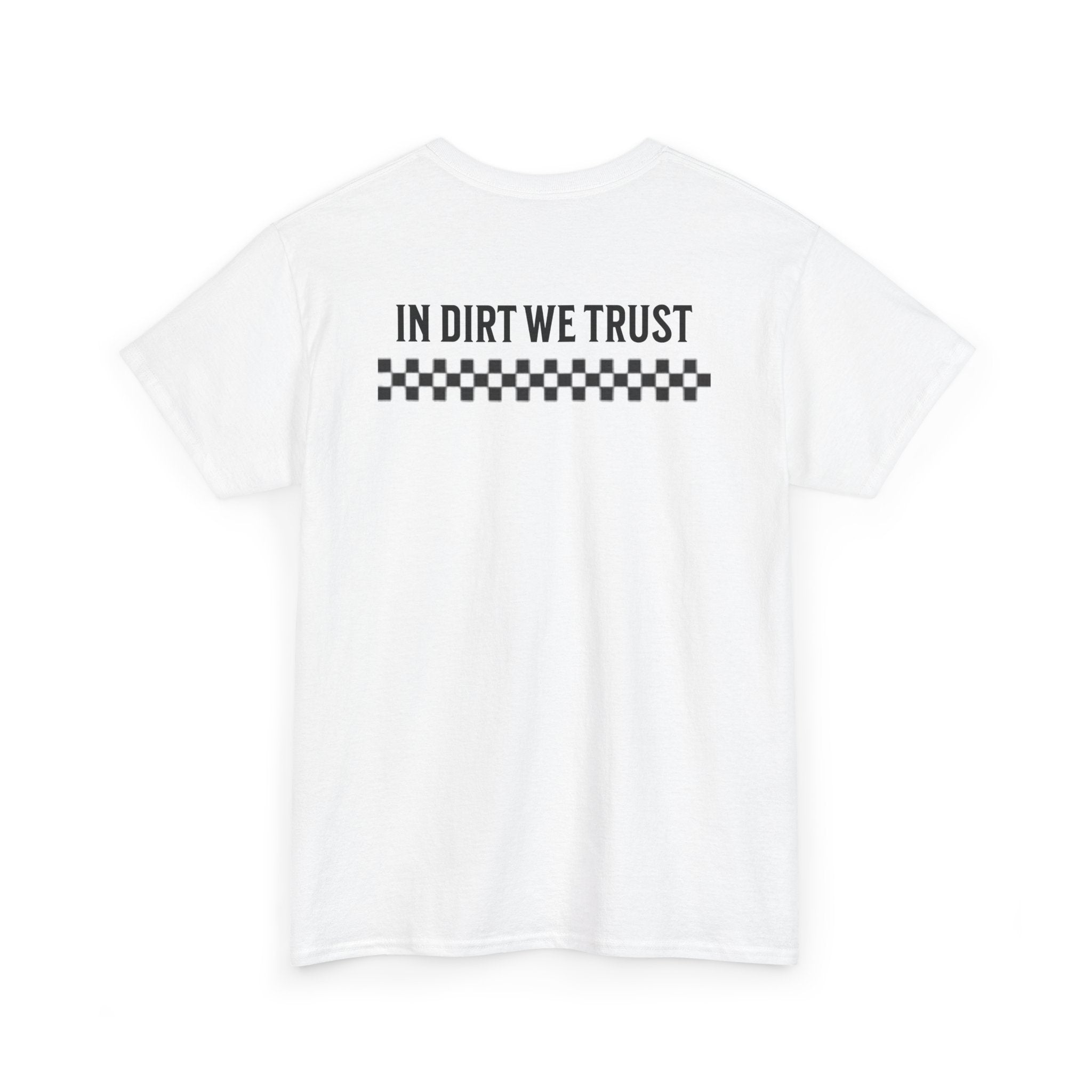 In Dirt We Trust Mens Tshirt
