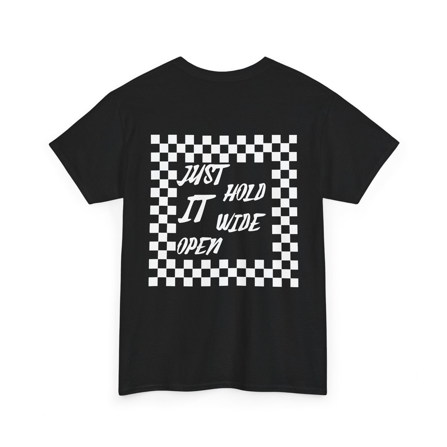 Just Hold It Wide Open Mens Tshirt