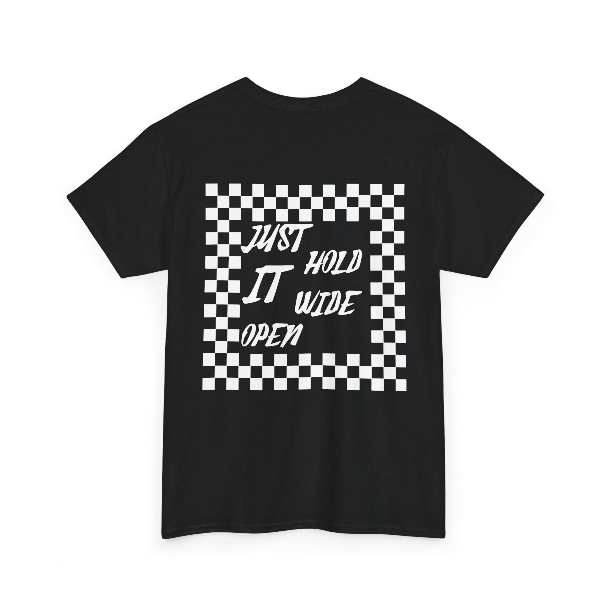 Just Hold It Wide Open Mens Tshirt