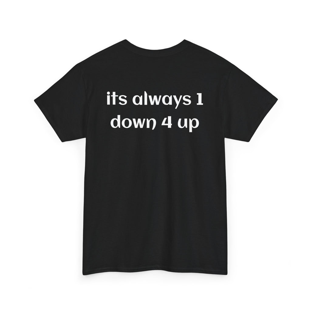 1 Down 4 Up Men's Tshirt