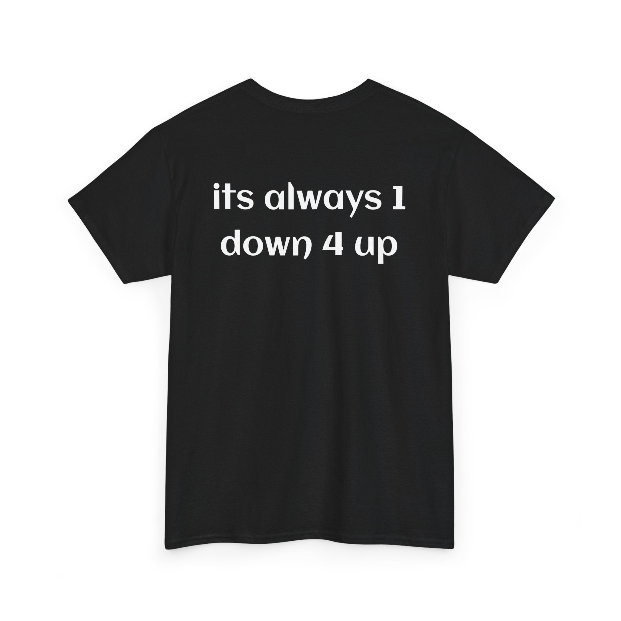 1 Down 4 Up Men's Tshirt