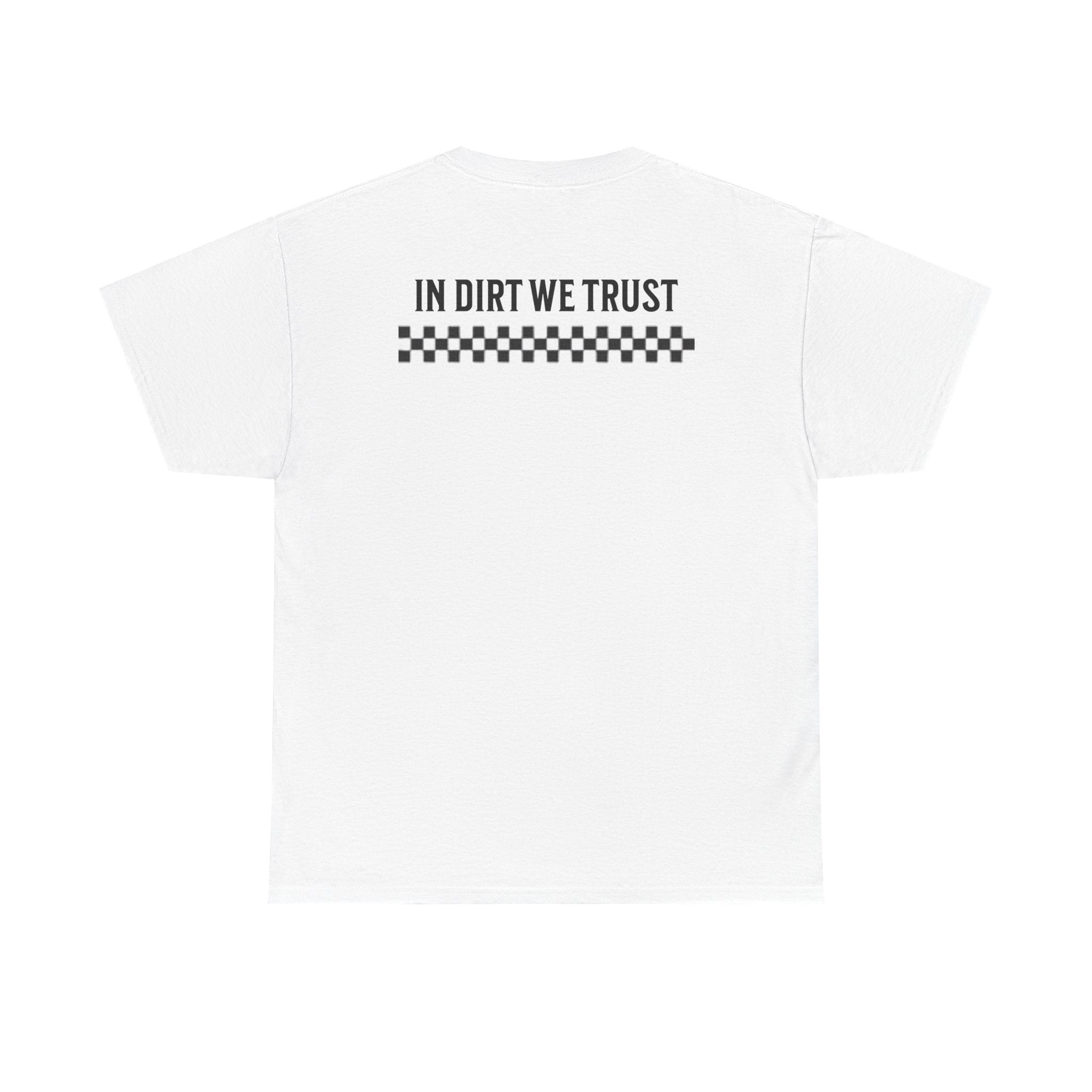In Dirt We Trust Mens Tshirt