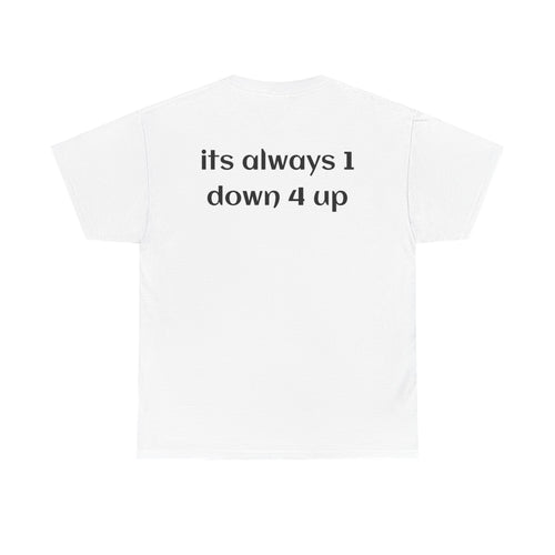 1 Down 4 Up Men's Tshirt