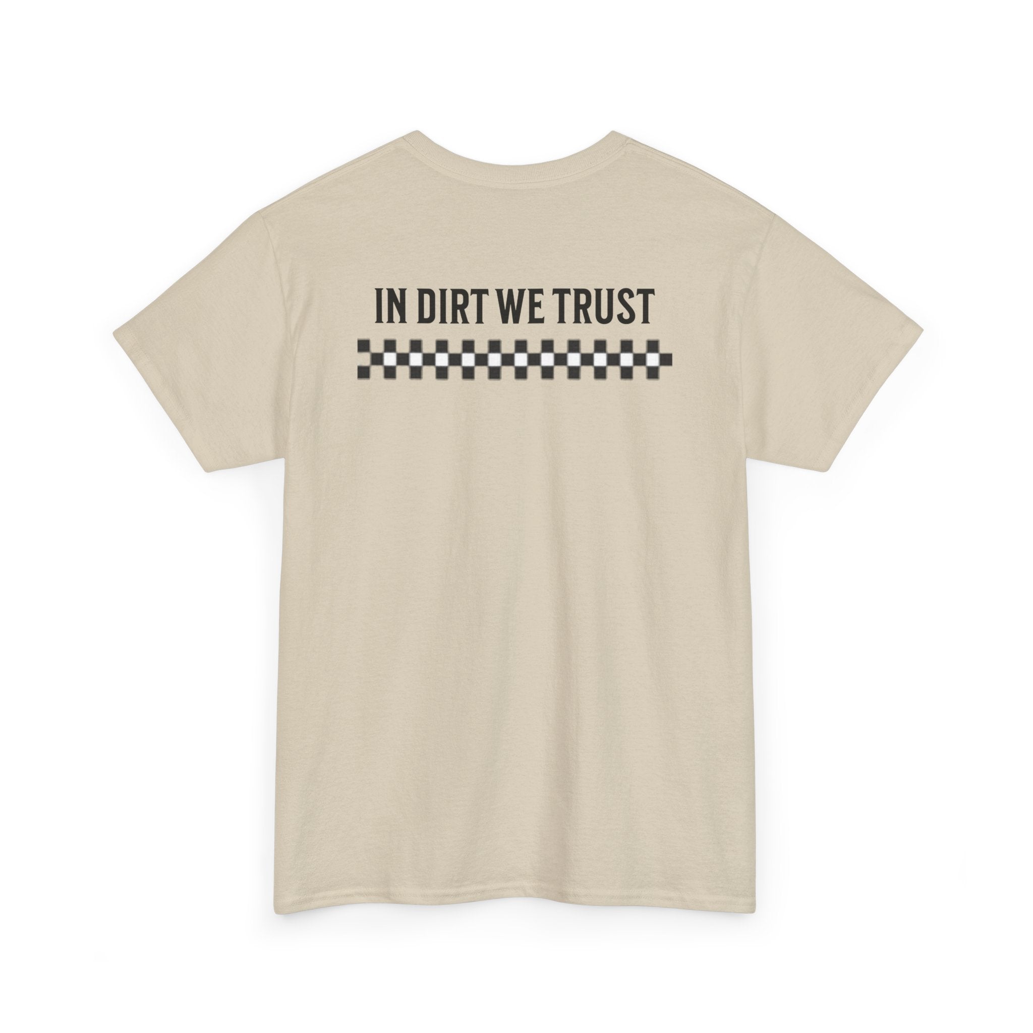 In Dirt We Trust Mens Tshirt