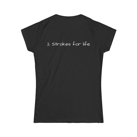 2 Strokes For Life Womens Tshirt