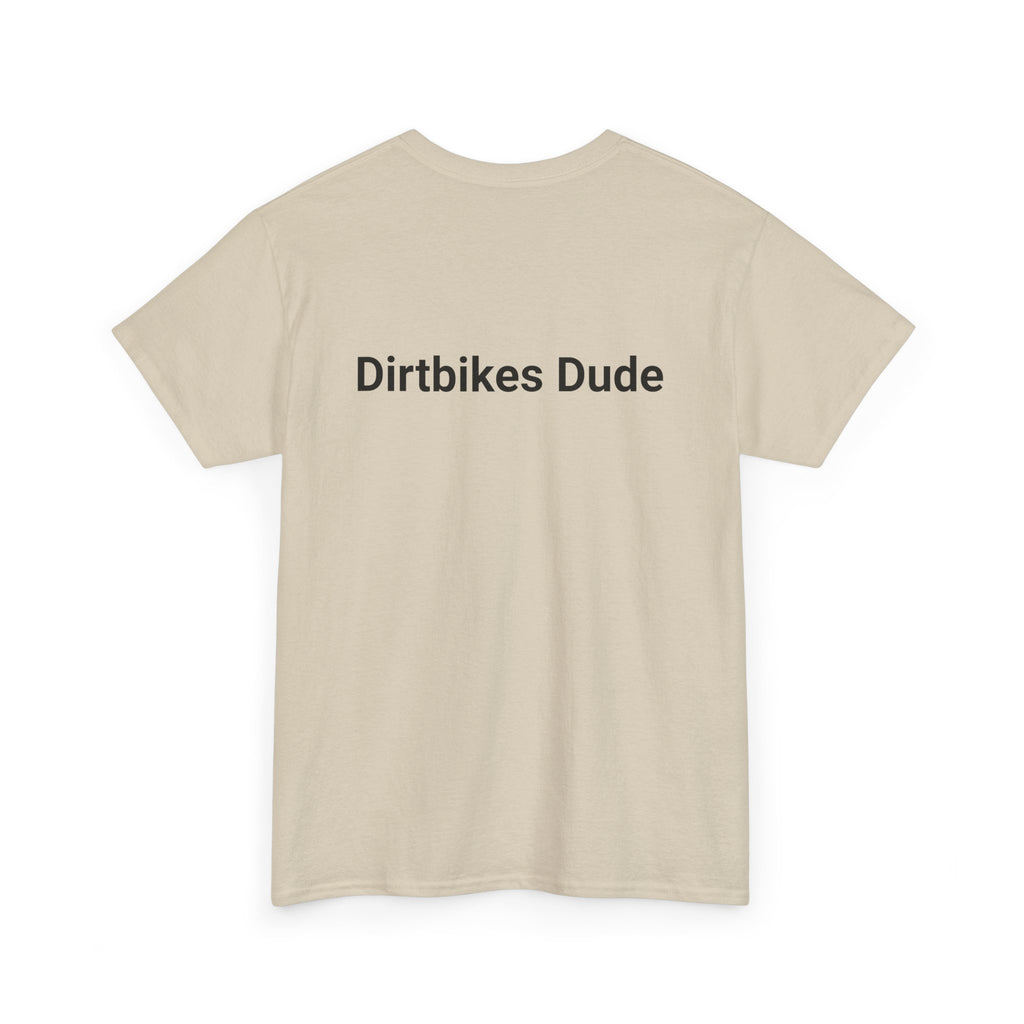 Mens Dirtbikes Dude Tshirt
