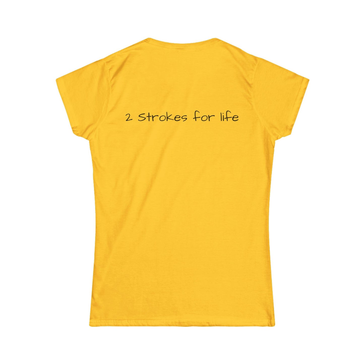 2 Strokes For Life Womens Tshirt