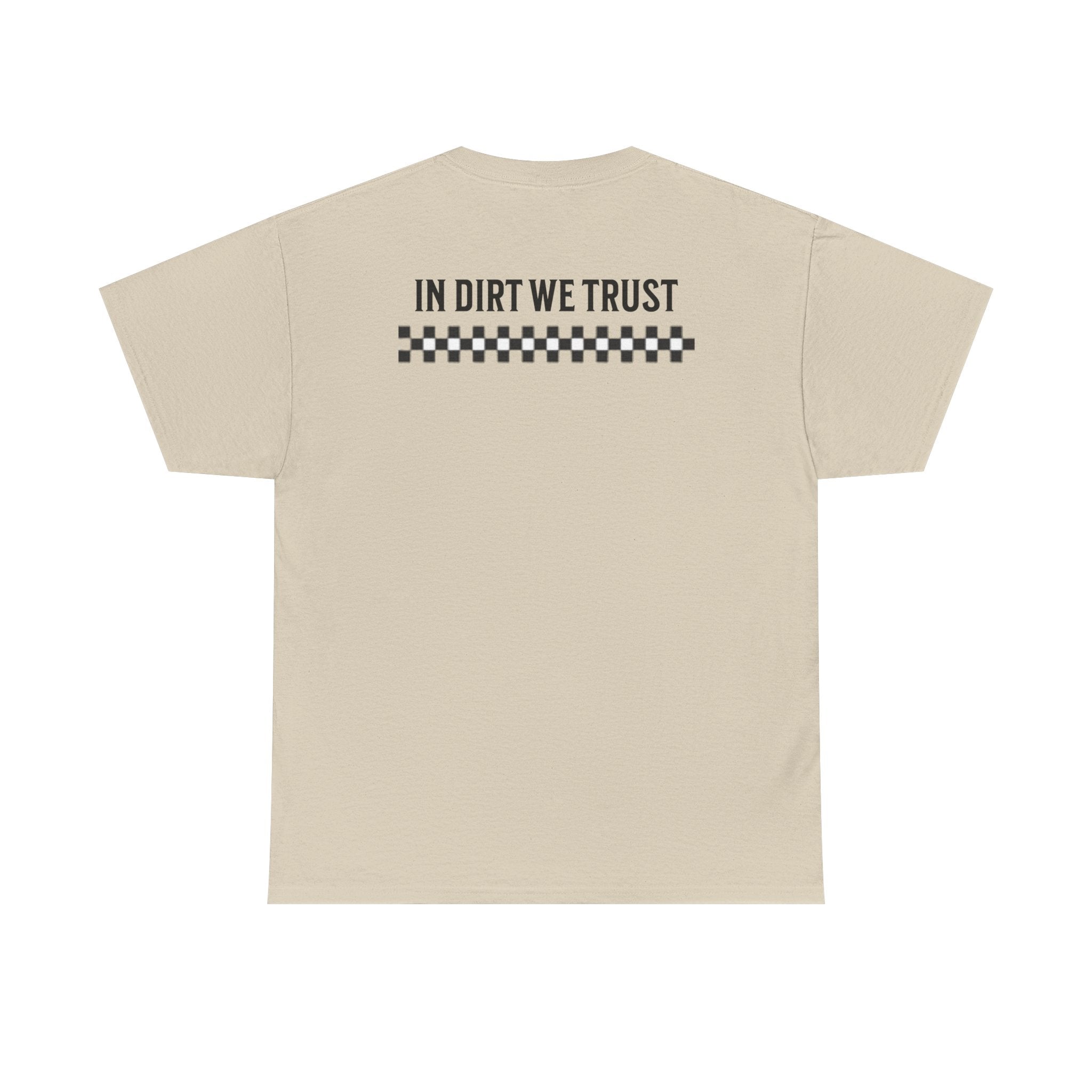 In Dirt We Trust Mens Tshirt