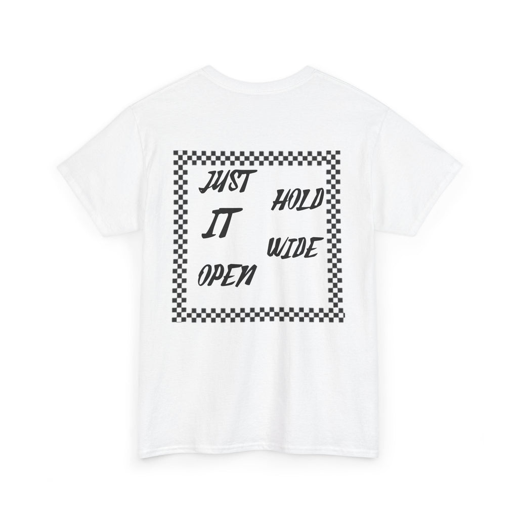 Just Hold It Wide Open Mens Tshirt