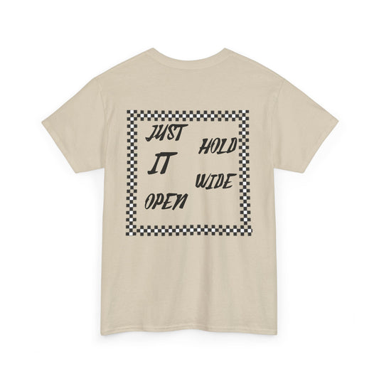 Just Hold It Wide Open Mens Tshirt